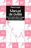 Manuel de civilité pour les petites filles à l usage des maisons d éducation