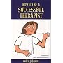 How to be a Successful Therapist