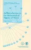 Buy : An Introduction to the Mathematical Theory of Waves (Student Mathematical Library, V. 3)
