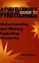 A Professional's Guide to Pyrotechnics: Understanding and Making Exploding Fireworks