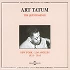 The Quintessence: New York-Los Angeles: 1933-1945 by  Art Tatum 