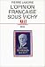 Lopinion fran&ccedil;aise sous Vichy (Lunivers historique)