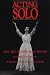 Acting Solo: The Art of One-Man Shows