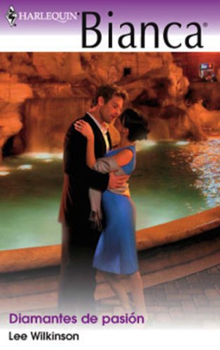 Diamantes de pasión (Bianca) (Spanish Edition)