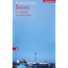 Jenny, die Mauer und die Liebe
