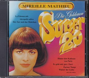 Mireille Mathieu - Die Goldenen Super 20 (Deutche Collection) - Zortam Music