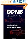 GC/MS: A Practical User's Guide