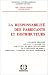 La responsabilité des fabricants et distributeurs