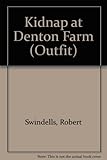 Kidnap at Denton Farm