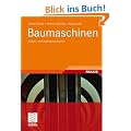 Baumaschinen . Erdbau- und Tagebaumaschinen (F�rdertechnik und Baumaschinen)