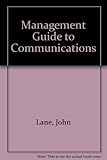 Management guide to communications