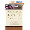 Why People Don't Believe: Confronting Seven Challenges to Christian Faith