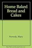 Home baked bread and cakes