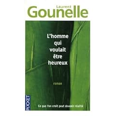 L'homme qui voulait �tre heureux