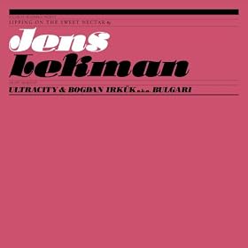 Sipping On The Sweet Nectar (The Epic Remixes By Ultracity And Bogdan Irk�k A.K.A. Bulgari