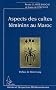Aspects des cultes f�minins au Maroc