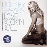 I Love Rock 'N' Roll/2 Track - Britney Spears