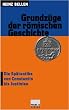 Grundz�ge der r�mischen Geschichte: Bd. 3, Die Sp�tantike von Constantin bis Justinian