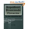 Expedient Homemade Firearms: The 9mm Submachine Gun