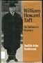 William Howard Taft, an Intimate History