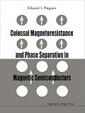 Colossal Magnetoresistance and Phase Separation in Magnetic Semiconductors