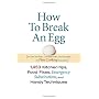 How To Break An Egg : 1,453 Kitchen Tips, Food Fixes, Emergency Substitutions and Handy Techniques