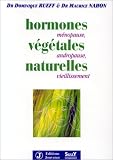 Les hormones végétales naturelles
