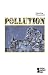 Book Opposing Viewpoints Series - Pollution (hardcover edition) (Opposing Viewpoints Series)