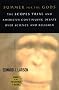 Summer for the Gods: The Scopes Trial and America's Continuing Debate over Science and Religion Summer for the Gods: The Scopes Trial and America's Continuing Debate over Science and Religion