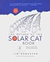 The Return of the Solar Cat Book: Mixing Cat Wisdom with Science and Solar Politics