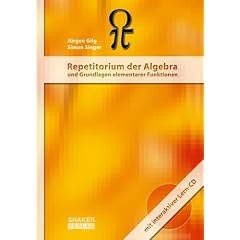 Repetitorium der Algebra und Grundlagen elementarer Funktionen