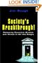 Society's Breakthrough!: Releasing Essential Wisdom and Virtue in All the People