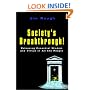 Society's Breakthrough!: Releasing Essential Wisdom and Virtue in All the People