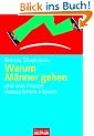 Warum M�nner gehen: und was Frauen daraus lernen k�nnen -