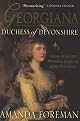 Georgiana, Duchess of Devonshire by Amanda Foreman