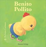Pollito Benito (Bichitos curiosos series)
