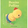 Pollito Benito (Bichitos curiosos series)