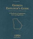 Review Aspen Publishers  / Georgia Employer's Guide: A Handbook of Employment Laws and Regulations