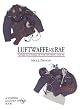 Luftwaffe vs. RAF: Flying Clothing of the Air War, 1939-45 (Schiffer Military/Aviation History) (v. 1)