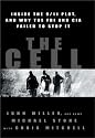 The Cell: Inside the 9/11 Plot, and Why the FBI and CIA Failed to Stop It