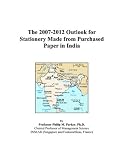 The 2007-2012 Outlook for Stationery Made from Purchased Paper in India