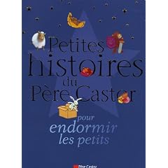Petites histoires du P�re Castor pour endormir les petits