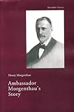 Ambassador Morgenthau's story