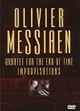 Olivier Messiaen: Quartet for the End of Time/Improvisations