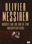 Olivier Messiaen: Quartet for the End of Time/Improvisations