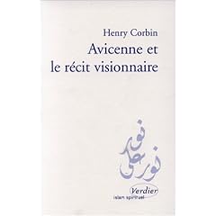 Avicenne et le r�cit visionnaire, �dition bilingue