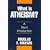 What Is Atheism?: A Short Introduction