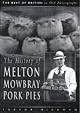 The History of the Melton Mowbray Pork Pie (The Best of British in Old Photographs)