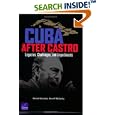 Cuba After Castro: Legacies, Challenges, and Impediments by  Edward Gonzalez