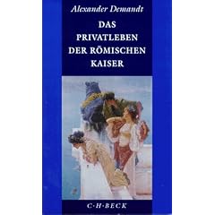 Das Privatleben der r�mischen Kaiser